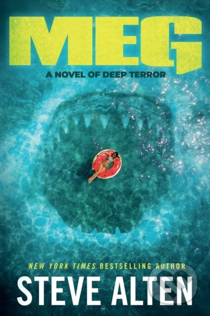 MEG: A Novel of Deep Terror - Steve Alten