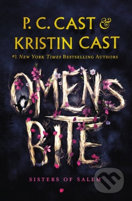 Omens Bite (Sisters of Salem) - Kristin Cast, P. C. Cast