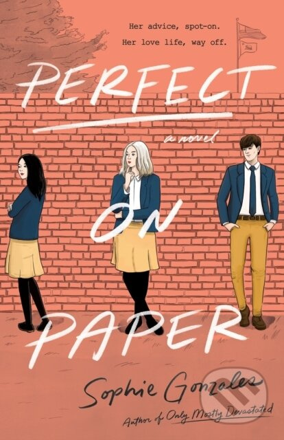 Perfect on Paper (A Novel) - Sophie Gonzales