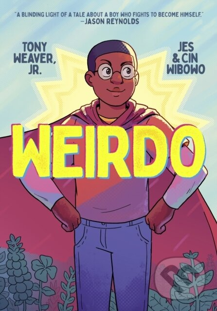 Weirdo - Jr. Tony Weaver