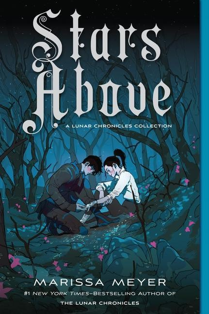Stars Above (A Lunar Chronicles Collection) - Marissa Meyer - kniha z kategorie Beletrie pro děti