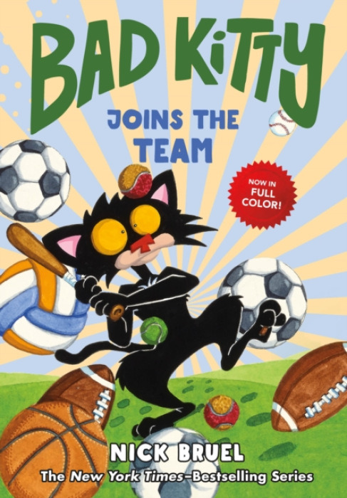 Roaring Brook Press Bad Kitty Joins the Team - Bruel, Nick