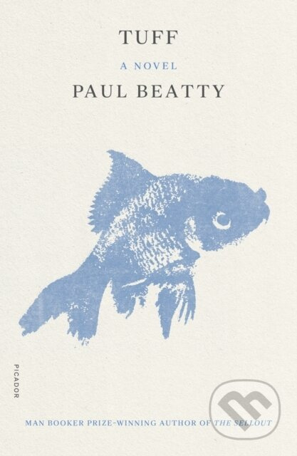 Tuff (A Novel) - Paul Beatty - kniha z kategorie Společenská beletrie