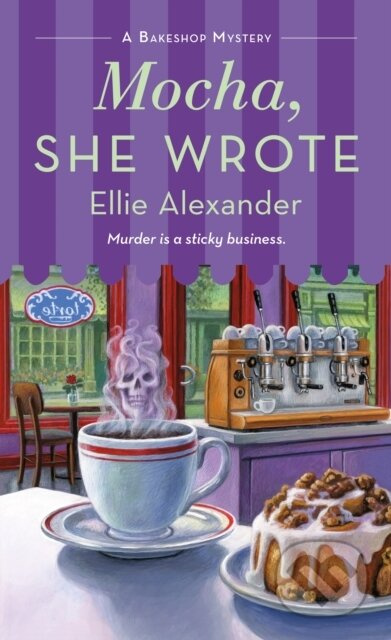 Mocha, She Wrote (A Bakeshop Mystery) - Ellie Alexander - kniha z kategorie Detektivky, thrillery a horory