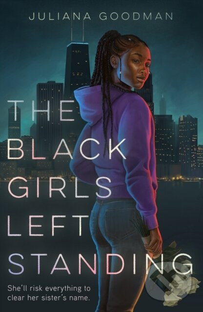 The Black Girls Left Standing - Juliana Goodman - kniha z kategorie Naučné knihy