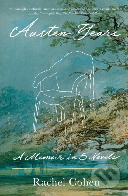 Austen Years (A Memoir in Five Novels) - Rachel Cohen - kniha z kategorie Životopisy, reportáže a myšlenky
