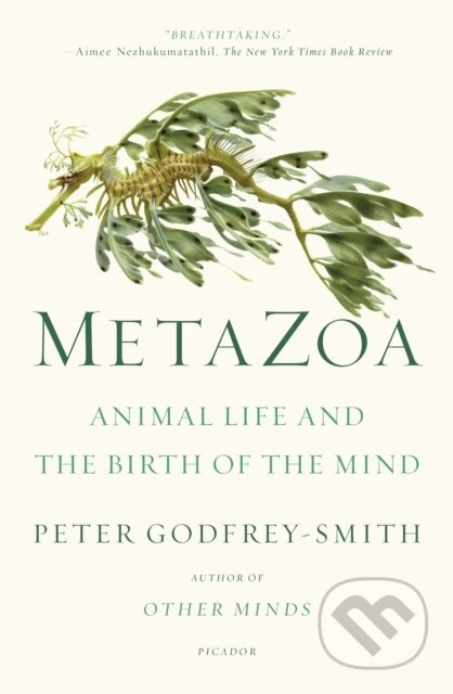 Metazoa (Animal Life and the Birth of the Mind) - Peter Godfrey-Smith - kniha z kategorie Přírodní vědy a technika