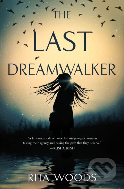 The Last Dreamwalker - Rita Woods - kniha z kategorie Společenská beletrie