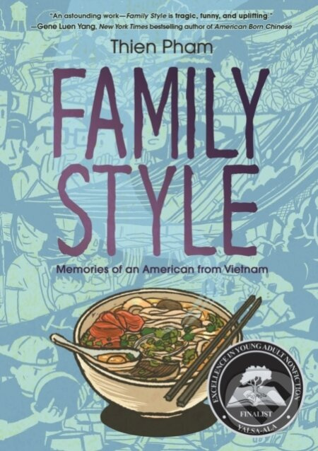 Family Style (Memories of an American from Vietnam)