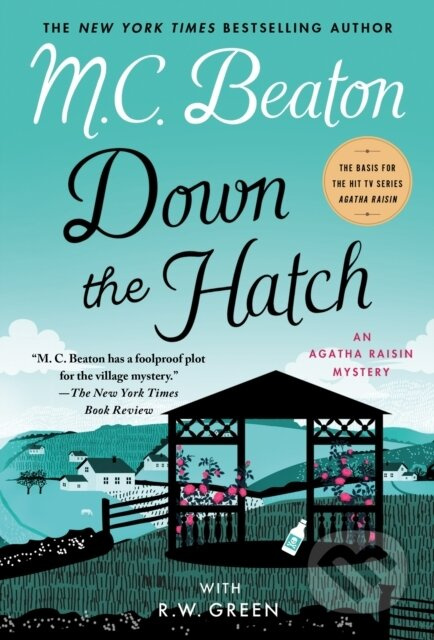 Down the Hatch (An Agatha Raisin Mystery) - M. C. Beaton, R.W. Green