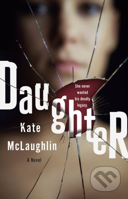 Daughter (A Novel) - Kate Mclaughlin - kniha z kategorie Pro děti