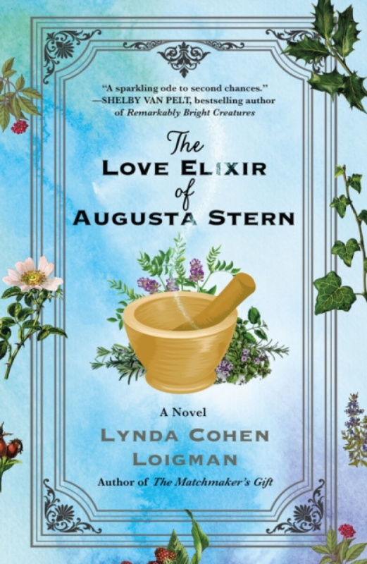 St Martin's Press Love Elixir of Augusta Stern - Loigman, Lynda Cohen