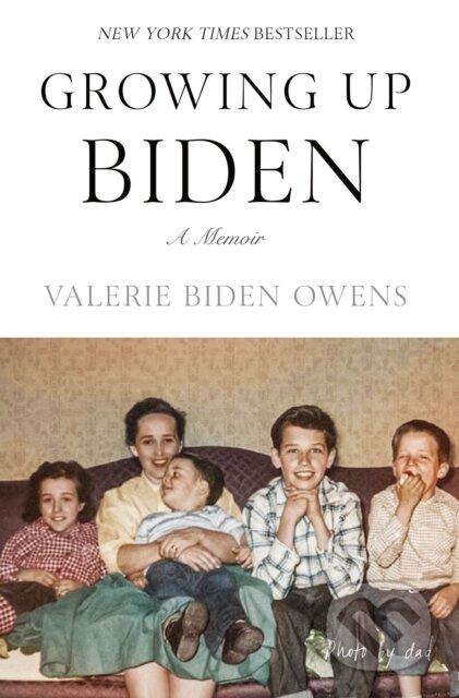 Growing Up Biden (A Memoir) - Valerie Biden Owens - kniha z kategorie Životopisy, reportáže a myšlenky