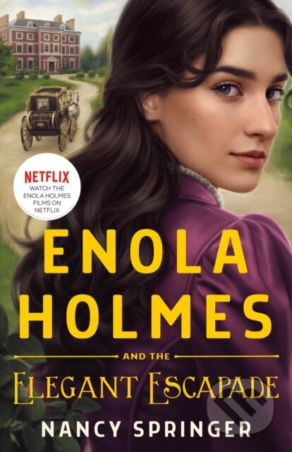 Enola Holmes and the Elegant Escapade - Nancy Springer