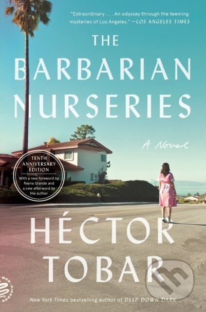 The Barbarian Nurseries (A Novel (Tenth Anniversary Edition)) - kniha z kategorie Společenská beletrie