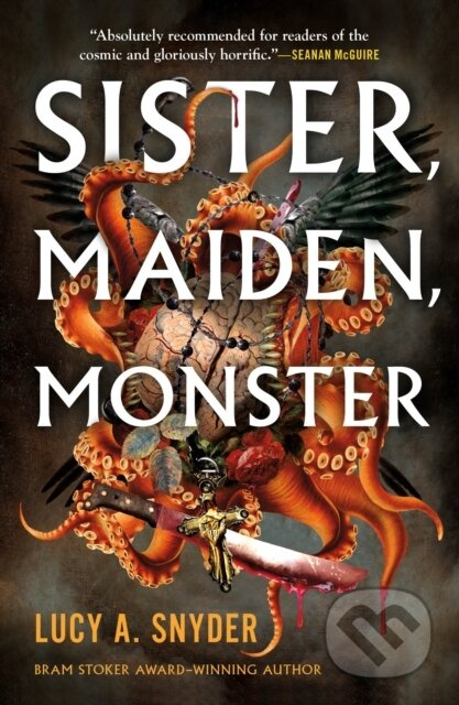 Sister, Maiden, Monster - Lucy A. Snyder - kniha z kategorie Horory