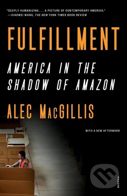 Fulfillment (America in the Shadow of Amazon) - Alec Macgillis - kniha z kategorie Byznys a management
