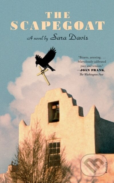 The Scapegoat (A Novel) - Sara Davis - kniha z kategorie Společenská beletrie