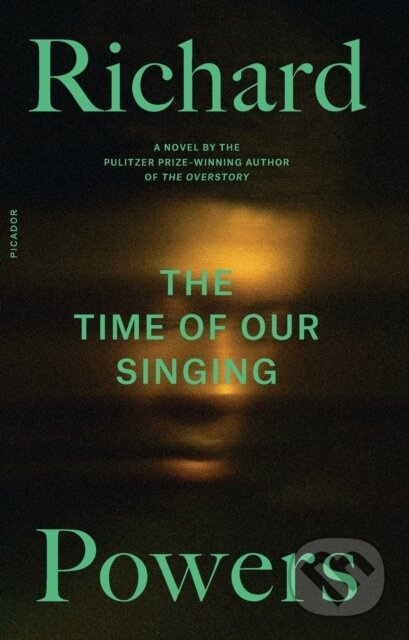 The Time of Our Singing (A Novel) - Richard Powers - kniha z kategorie Společenská beletrie