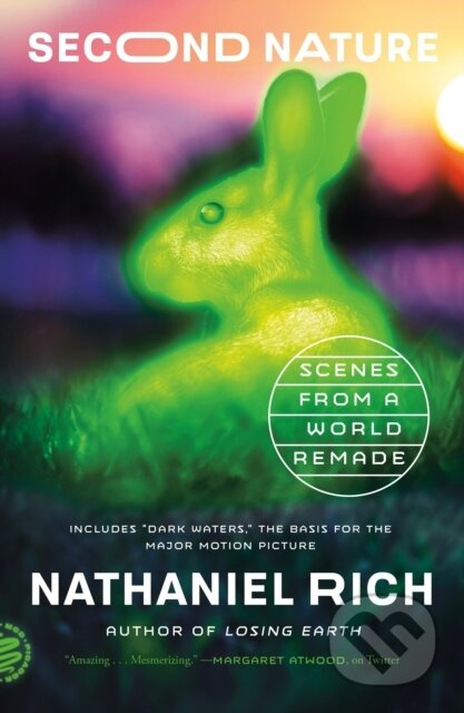 Second Nature (Scenes from a World Remade) - Nathaniel Rich - kniha z kategorie Biologie