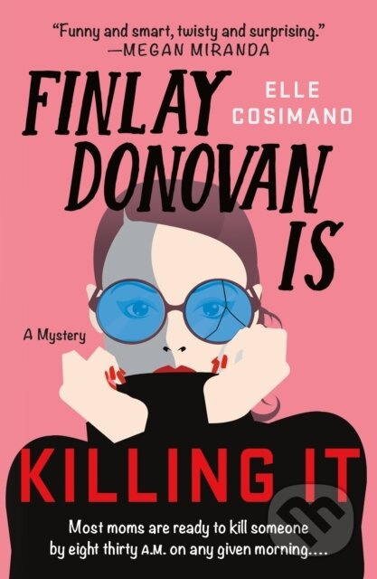 Finlay Donovan Is Killing It (A Novel) - Elle Cosimano - kniha z kategorie Detektivky, thrillery a horory