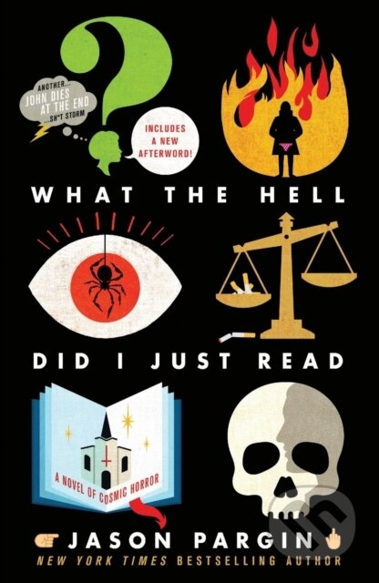 What the Hell Did I Just Read (A Novel of Cosmic Horror) - kniha z kategorie Horory