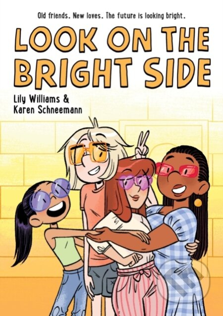 Look on the Bright Side - Karen Schneemann, Lily Williams