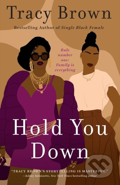 Hold You Down (A Novel) - Tracy Brown