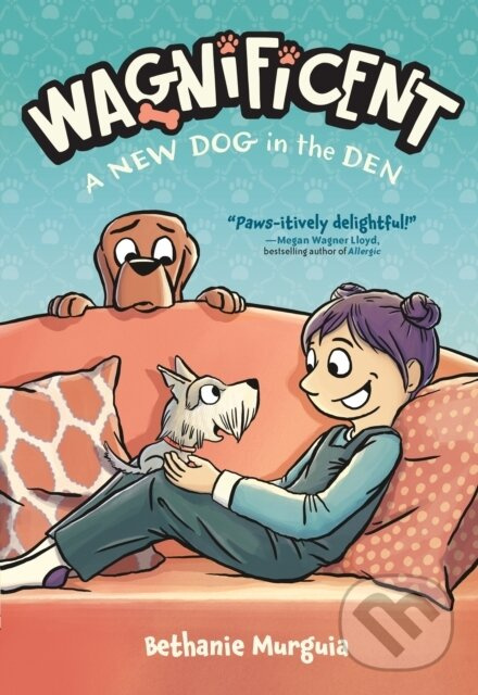 Wagnificent: A New Dog in the Den - Bethanie Murguia - kniha z kategorie Komiksy