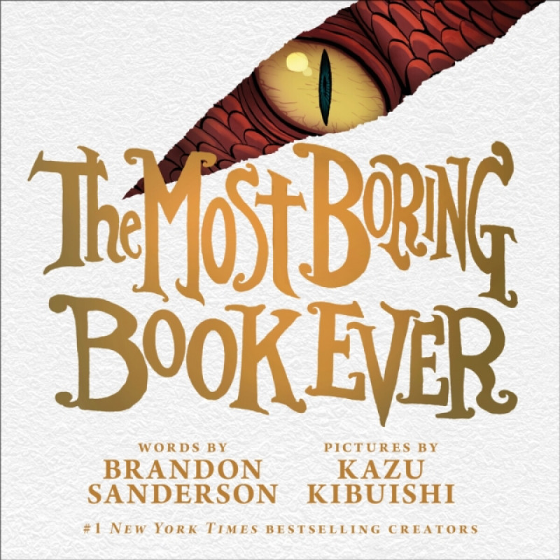 The Most Boring Book Ever - Brandon Sanderson - kniha z kategorie Pro děti