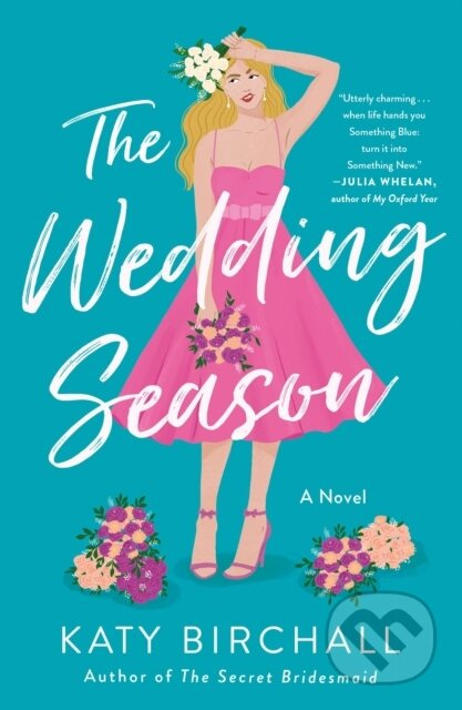 The Wedding Season (A Novel) - Katy Birchall