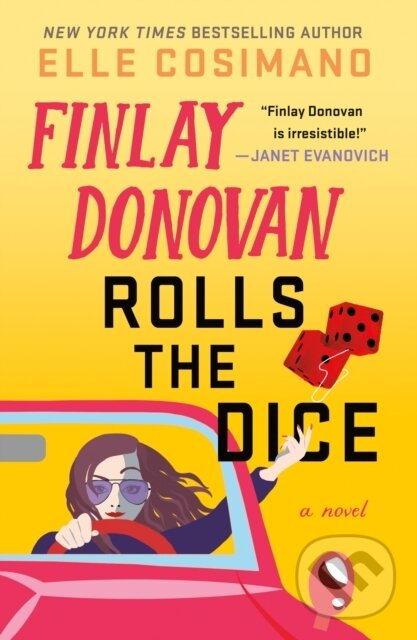 The Finlay Donovan Rolls the Dice (A Novel) - Elle Cosimano - kniha z kategorie Spoločenská beletria