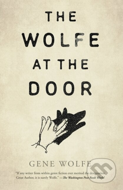 The Wolfe at the Door - Gene Wolfe - kniha z kategorie Sci-fi