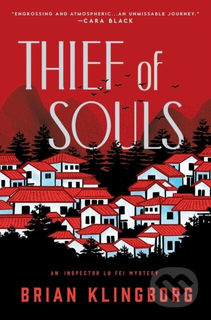 Thief of Souls (An Inspector Lu Fei Mystery) - Brian Klingborg - kniha z kategorie Detektivky, thrillery a horory