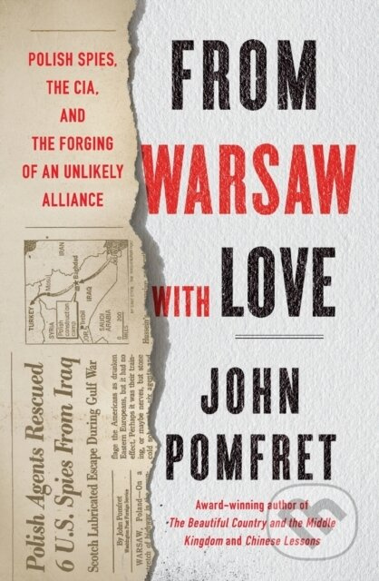 From Warsaw with Love (Polish Spies, the CIA, and the Forging of an Unlikely Alliance) - kniha z kategorie Humanitní a společenské vědy