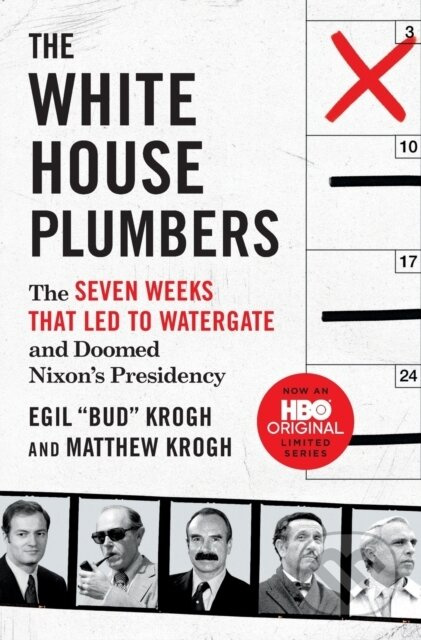 The White House Plumbers (The Seven Weeks That Led to Watergate and Doomed Nixon's Presidency) - kniha z kategorie Životopisy, reportáže a myšlenky
