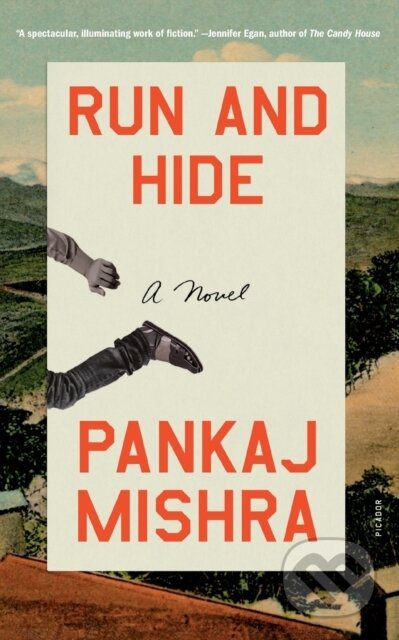 Run and Hide (A Novel) - Pankaj Mishra - kniha z kategorie Thrillery