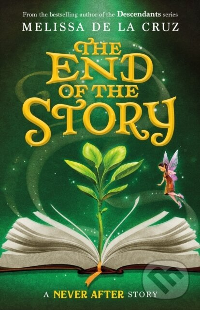 The Never After: The End of the Story - Melissa de la Cruz