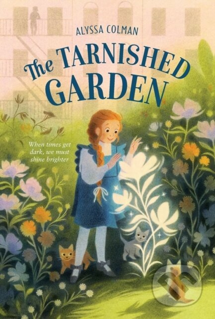The Tarnished Garden - Alyssa Colman - kniha z kategorie Pro děti