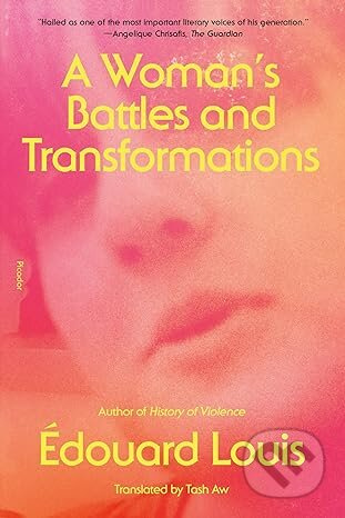 Womans Battles & Transformations - Edouard Louis - kniha z kategorie Beletrie