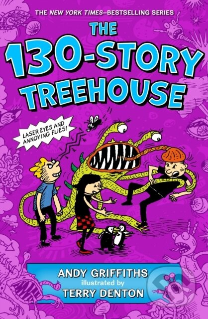 The 130-Story Treehouse (Laser Eyes and Annoying Flies) - kniha z kategorie Pro děti