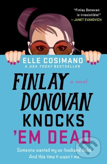 Finlay Donovan Knocks 'Em Dead (A Novel) - Elle Cosimano - kniha z kategorie Detektivky, thrillery a horory