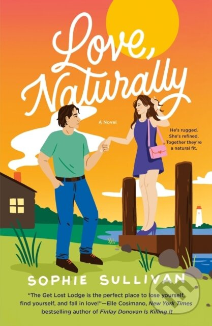 Love, Naturally (A Novel) - Sophie Sullivan