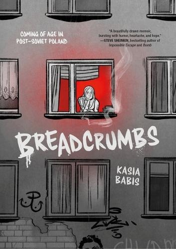 Breadcrumbs, Coming of Age in Post-Soviet Poland Castle Point Books