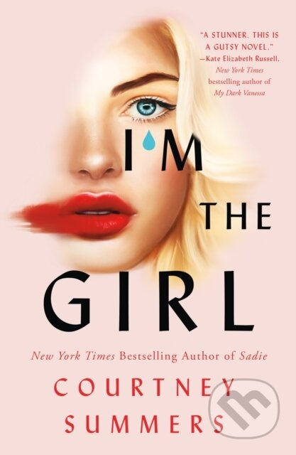 I'm the Girl - Courtney Summers, Eileen Rothschild
