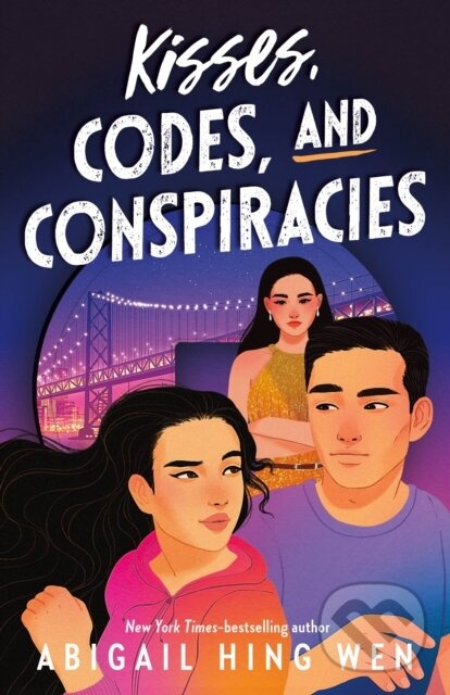 Kisses, Codes, and Conspiracies - Abigail Hing Wen
