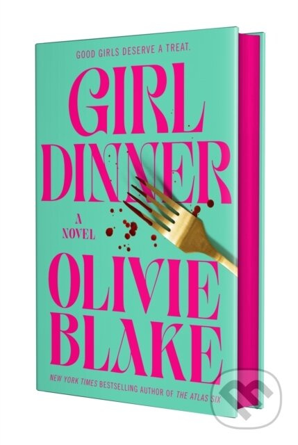 Girl Dinner (A Novel) - Olivie Blake - kniha z kategorie Společenská beletrie