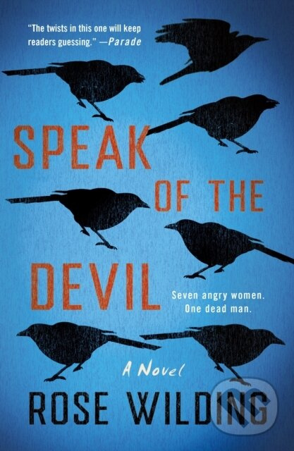 Speak of the Devil (A Novel) - Rose Wilding
