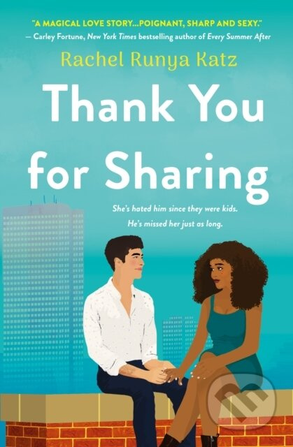 Thank You for Sharing (A Novel) - Rachel Runya Katz