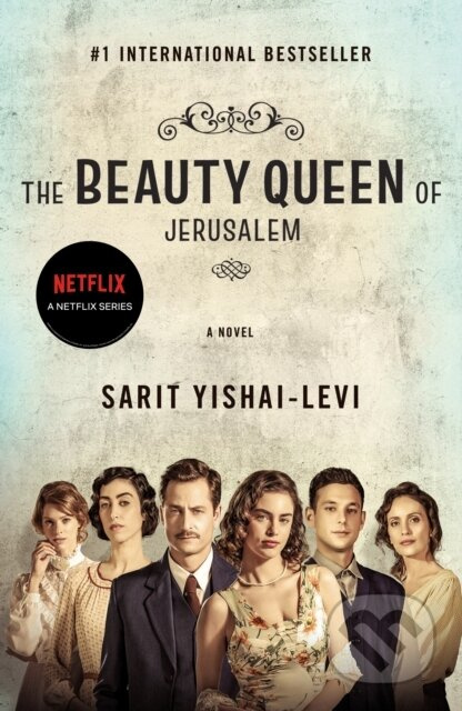 The Beauty Queen of Jerusalem (A Novel) - Sarit Yishai-Levi - kniha z kategorie Společenská beletrie